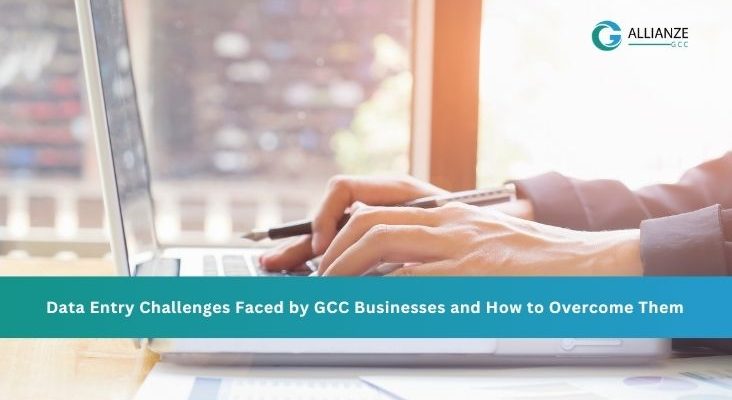 Data Entry Challenges Faced By GCC Businesses And How To Overcome Them