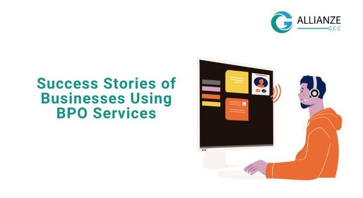 Success Stories Of Businesses Using BPO Services