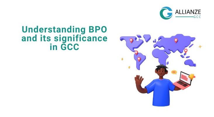 Understanding BPO And Its Significance In GCC